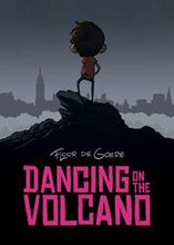 Load image into Gallery viewer, Dancing on the Volcano:SC: