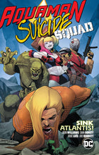 Load image into Gallery viewer, Aquaman/Suicide Squad:TPB: Sink Atlantis