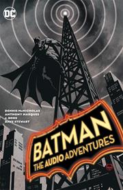 Batman: the Audio ADV:TPB: