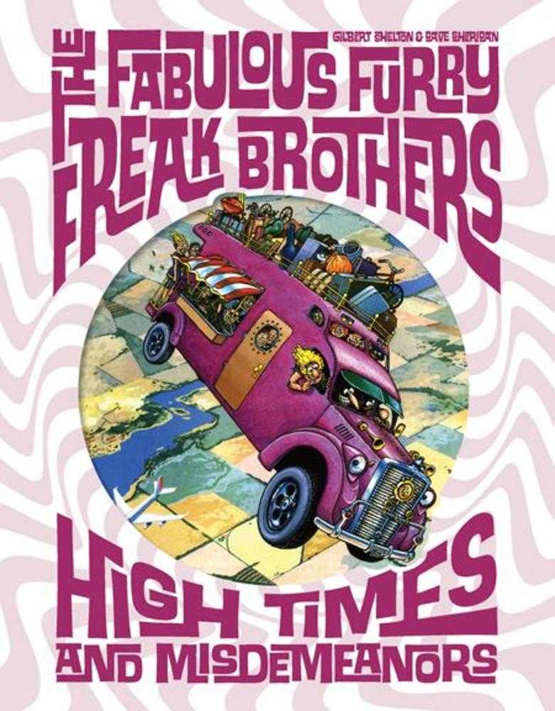 Fabulous Furry Freak Brothers Hardcover High Times & Misdemeanors (