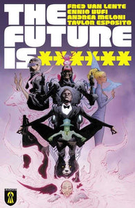 Future Is ****** #1 (Mature)