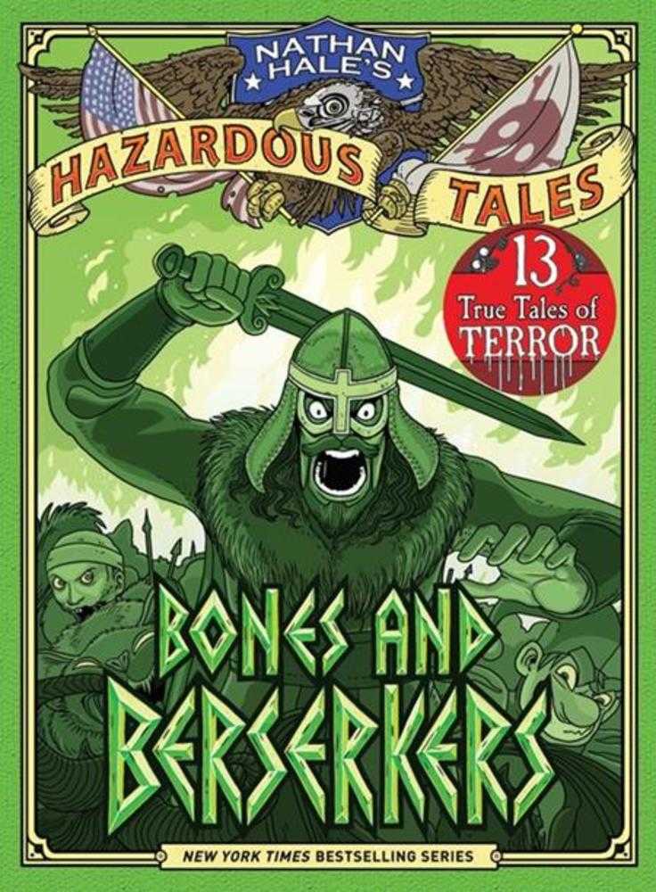 Nathan Hales Hazardous Tales Hardcover Volume 13 Bones And Berserkers