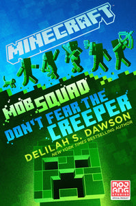 Minecraft: Mob Squad: Don'T Fe