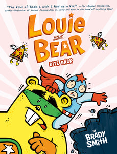 Louie And Bear Bite Back:SC: