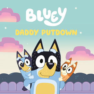 Bluey:SC: Daddy Putdown