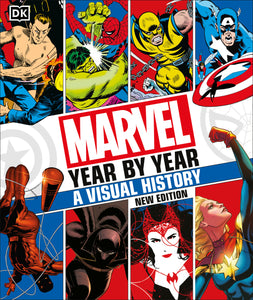 Marvel Year By Year A Visual H