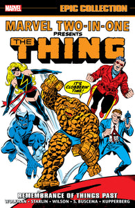 Marvel Two-In-One Epic Collect TPB Volume 03 Remembrance Past