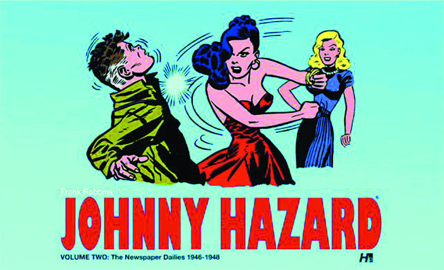 Johnny Hazard:THC: Dailies 2