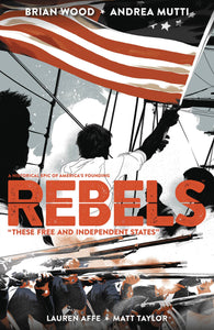 Rebels: These Free:TPB: