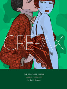 Complete Crepax:HC: 05 America