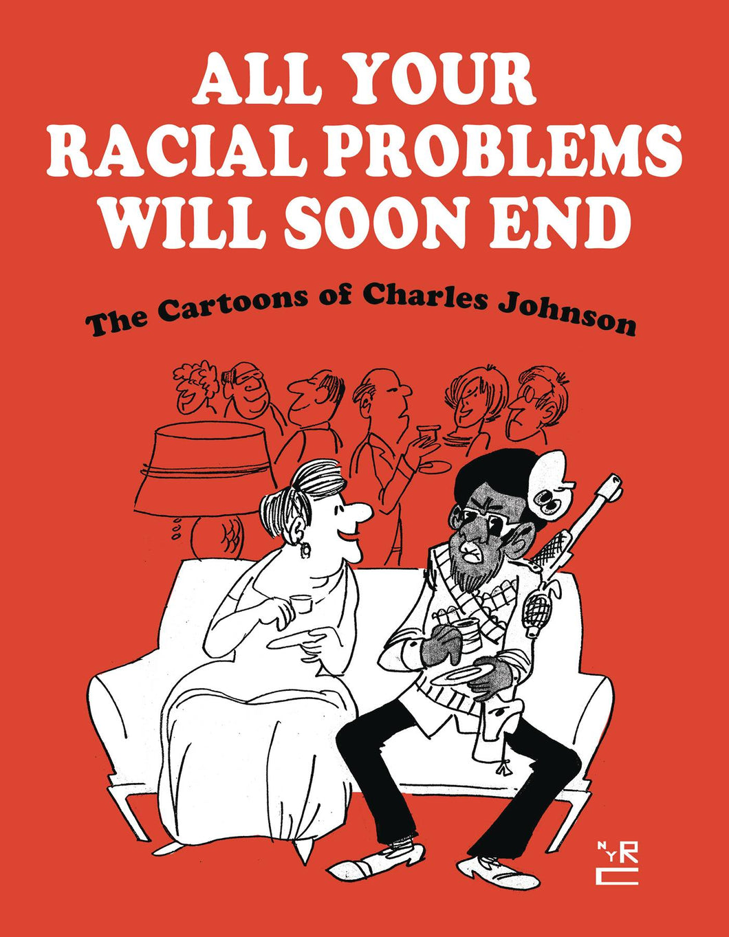 All Your Racial Problems W