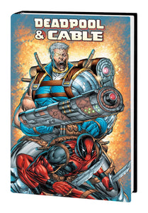 Deadpool & Cable: Omnibus