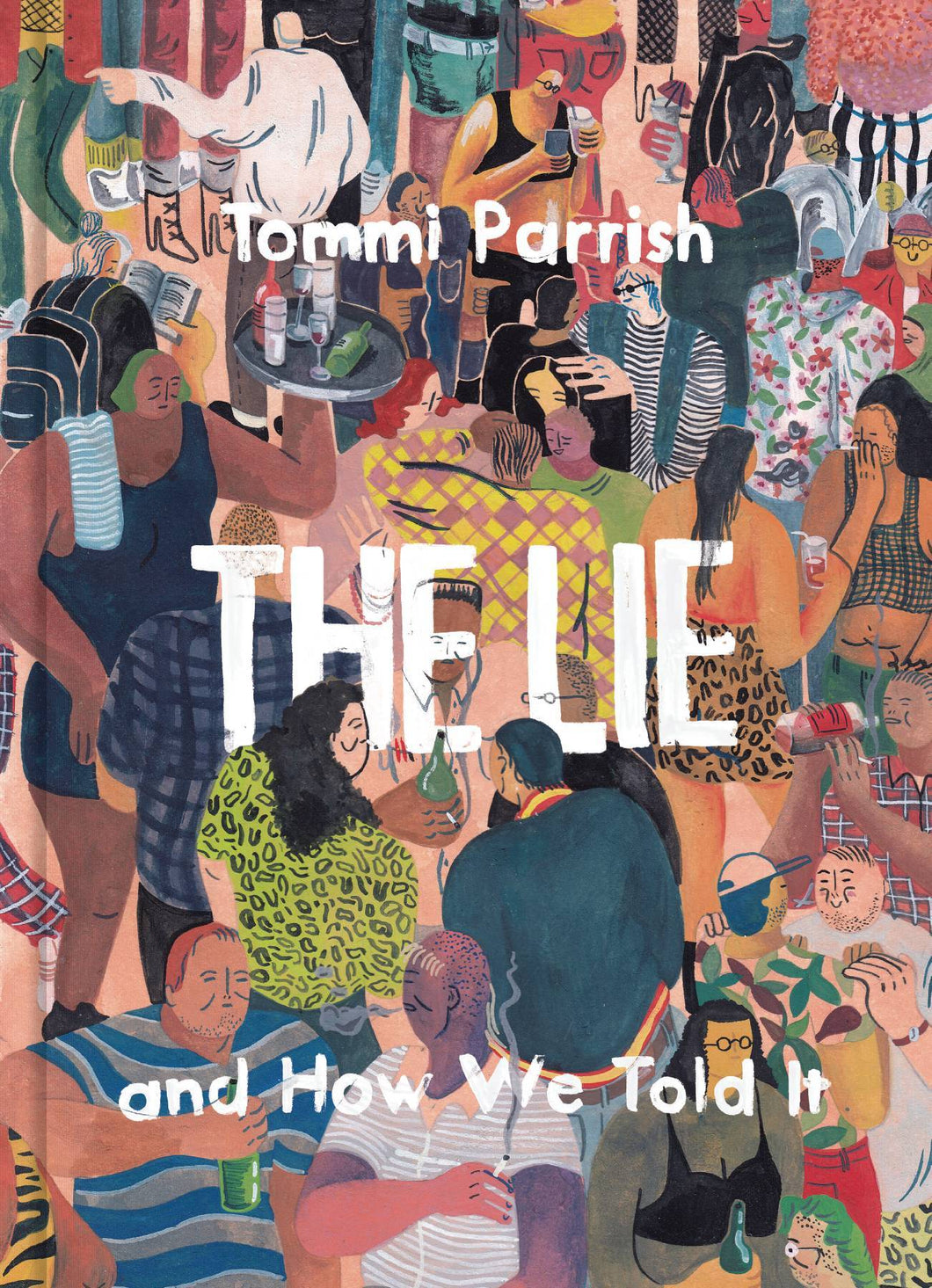 Lie & How We Told It:HC: