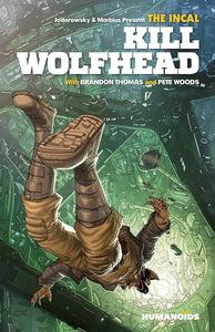 The Incal Kill Wolfhead:T: