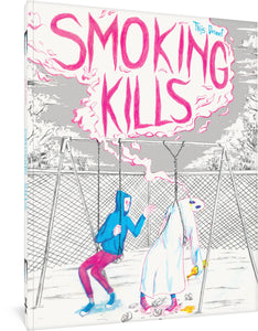 FU: Smoking Kills:SC: