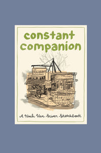 Constant Companion:GN: A Noah Van Schriver Sketchbook