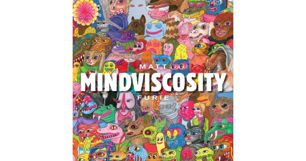 Mindviscosity:HC:Matt Fu