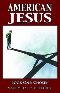 American Jesus Book One: Chosen