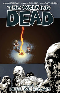 Walking Dead:TPB: 9-Here We Remain