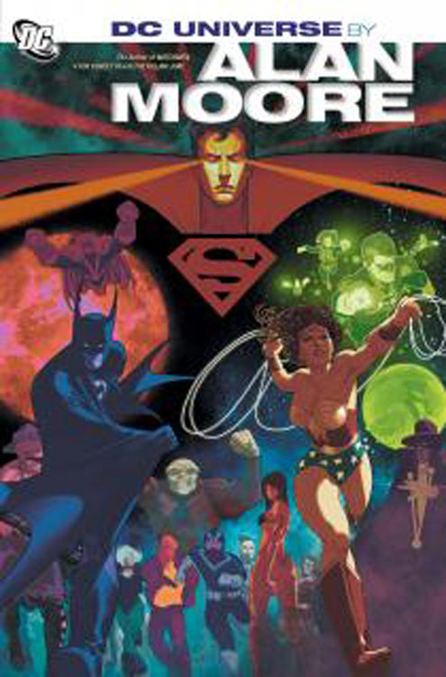 DC Universe:THC: By Alan Moore