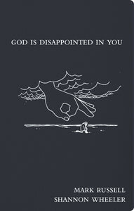 God Is Disappointed In You