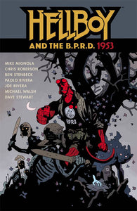 Hellboy And the BPRD: 1953:TPB