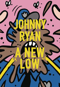 New Low:GN: Johnny Ryan