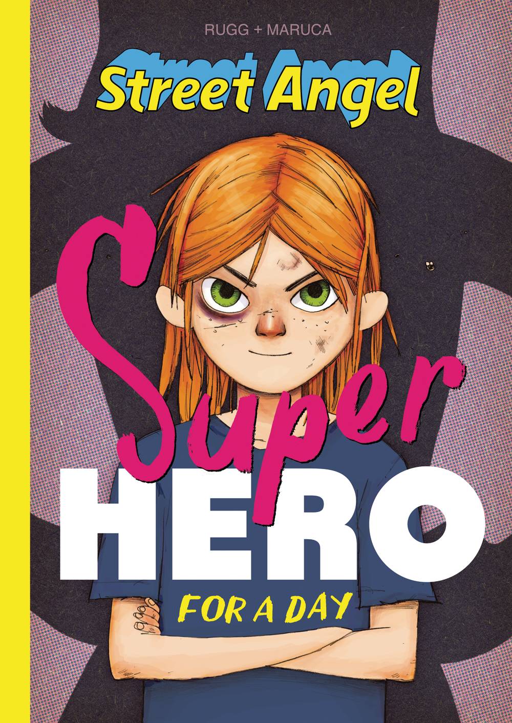 Street Angel:THC: Superhero