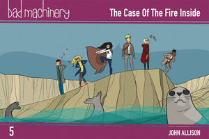 Bad Machinery:GN: 5 PE