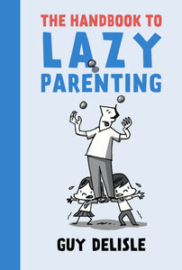 Handbook to Lazy Parenting