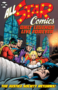 Justice Society: All Star Comics Only Legends Live Forever HC