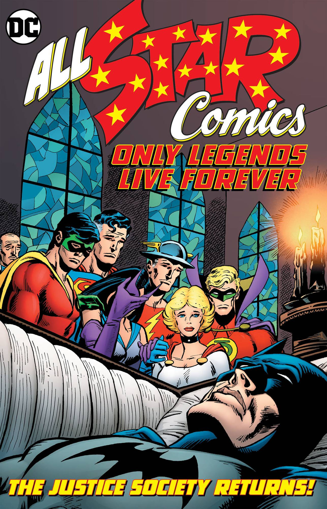 Justice Society: All Star Comics Only Legends Live Forever HC