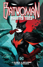Load image into Gallery viewer, Batwoman Haunted Tides:TPB:
