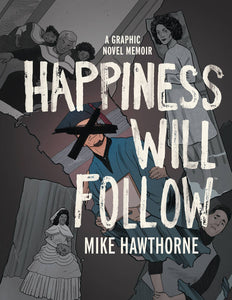 Happiness Will Follow Orig