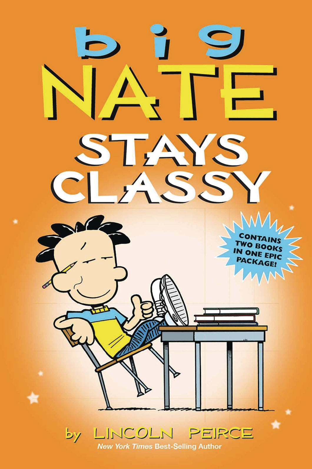 Big Nate Stays Classy:TPB: