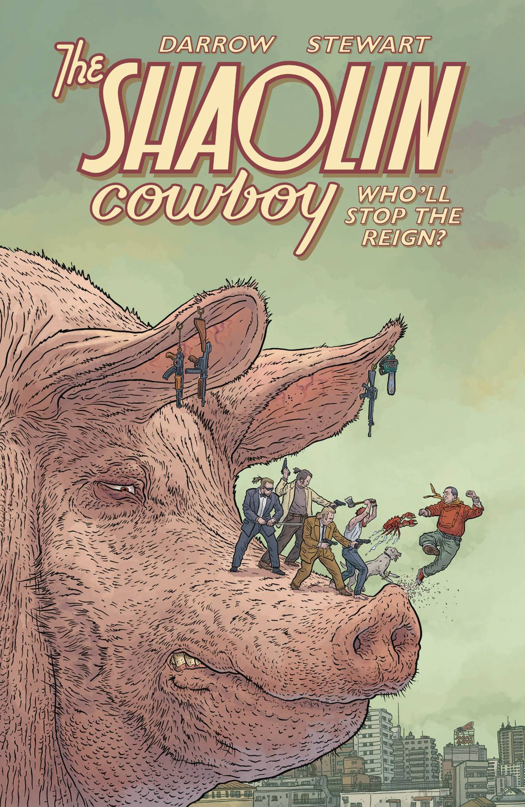 Shaolin Cowboy: Who`ll Stop