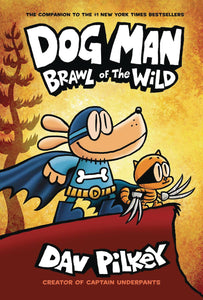 Dog Man:GN: 6-Brawl of Wild