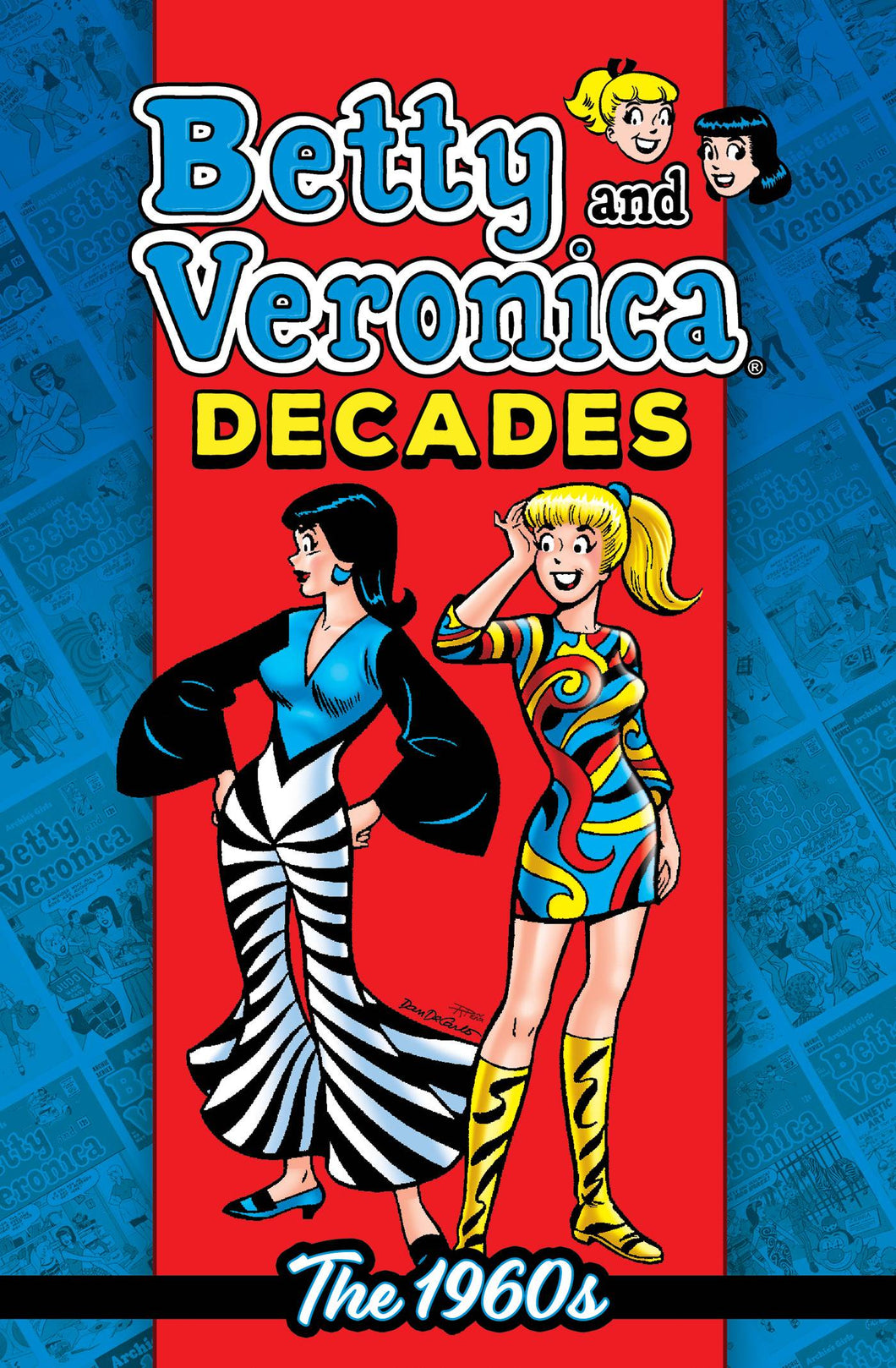 Betty + Veronica Decades 1