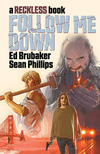Follow Me Down:HC::A Rec