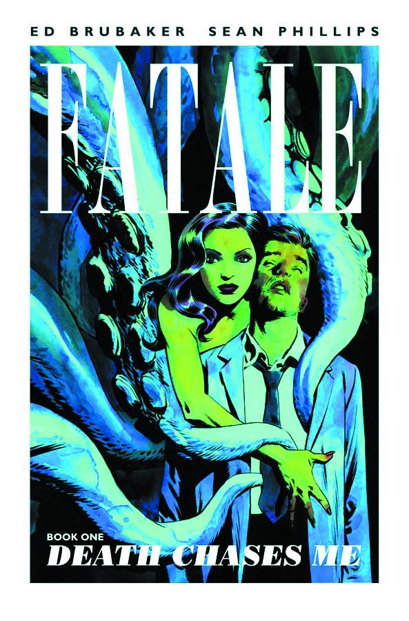 Fatale:TPB: 1-Death Chases Me