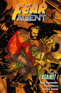 Fear Agent:TPB: 5 I Agianst I