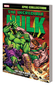 Hulk:TPB: Epic Collection: Hulk Must Die