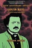 Louis Riel:TPB: 10 Anniversary