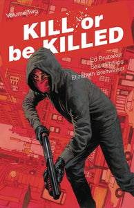 Kill Or Be Killed:TPB: 2