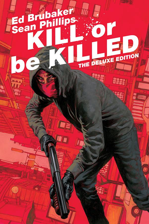 Kill Or Be Killed Deluxe Ed:HC