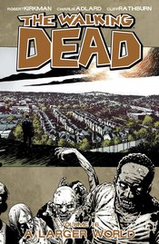 Walking Dead:TPB: 16-A Larger World